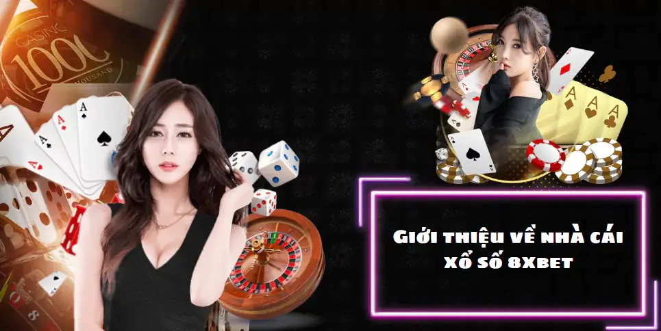 Giới thiệu về nhà cái xổ số 8xbet