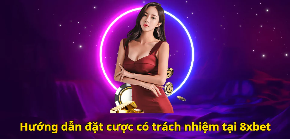 Hướng dẫn đặt cược có trách nhiệm tại 8xbet